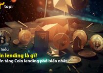 Lending crypto là gì? Cách kiếm lãi và rủi ro cần biết
