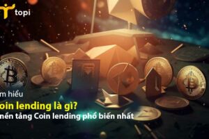 Lending crypto là gì? Cách kiếm lãi và rủi ro cần biết