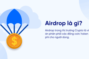 Danh sách airdrop mới nhất 2025 – Cách tham gia và nhận coin miễn phí
