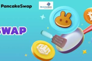 Hướng dẫn dùng PancakeSwap – DEX phổ biến nhất mạng BSC